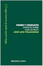 PODER Y CONFLICTO. Ensayos sobre Carl Schmitt (Biblioteca Saavedra Fajardo)