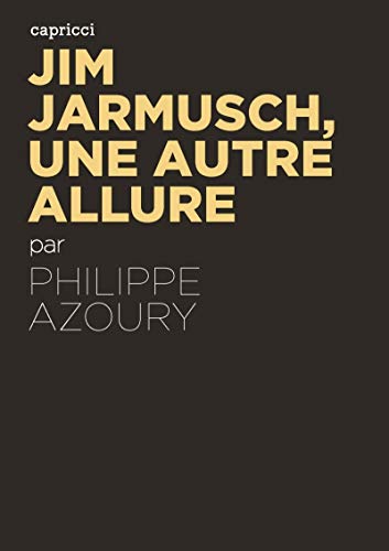 Jim Jarmusch, une autre allure Broché – 5 janvier 2017