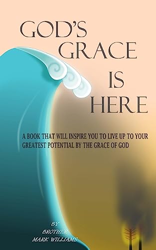 God's Grace is Here