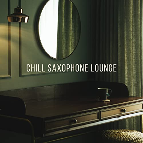 Play Chill Saxophone Lounge: Best Playlist Jazz Music for Cafe Bar ...