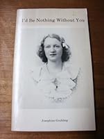 I'd Be Nothing Without You B0020CYDJ0 Book Cover