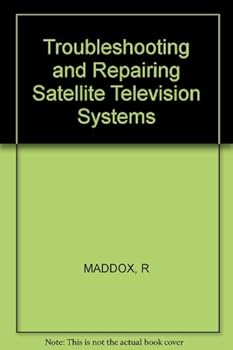 Paperback Troubleshooting & repairing satellite TV systems Book