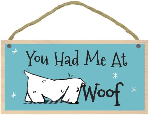 Imagine This"You Had Me at Woof Wood Sign for Pets