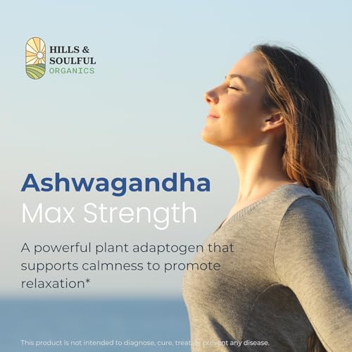 Hills and Soulful Organics Ashwagandha Powder Capsules (1000mg) | For Vitality, Anxiety & Stress | Naturally Boosts Energy & Stamina | Improves Immune System | For Men & Women | 60 Veg Capsules