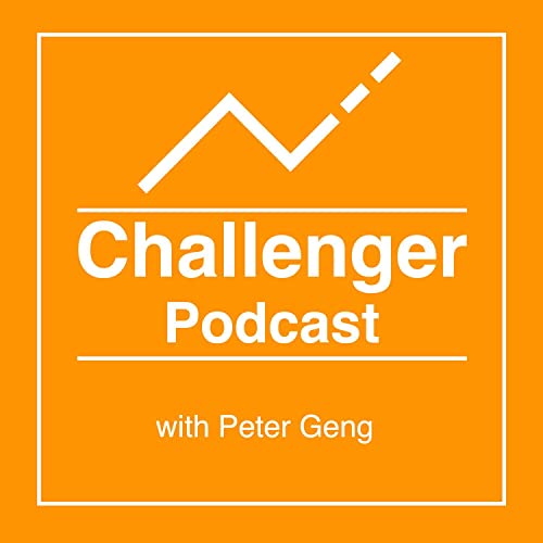 Challenger Podcast with Peter Geng cover art