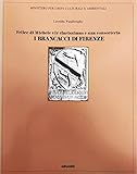 Felice di Michele vir clarissimus e una consorteria. I Brancacci di Firenze. - Pandimiglio Leonida. 