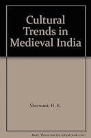CULTURAL TRENDS IN MEDIEVAL INDIA. B004M7AY58 Book Cover