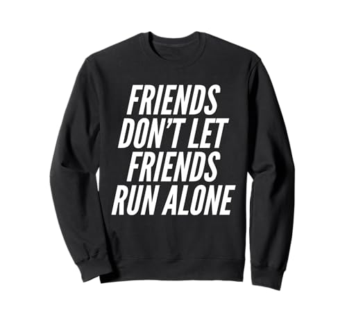 Friends Don't Let Friends Run Alone �t�@�j�[�����i�[ �����j���O�W���O �g���[�i�[