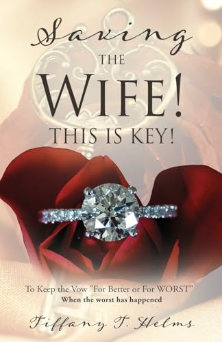 Saving The Wife! THIS IS KEY!: To Keep the Vow