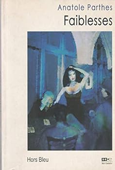 Paperback Faiblesses [French] Book