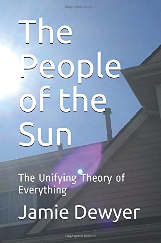 The People of the Sun: The Unifying Theory of E... 1973101645 Book Cover