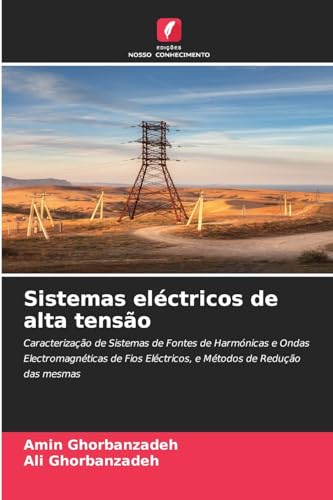 Sistemas eléctricos de alta tensão: Caracterização de Sistemas de Fontes de Harmónicas e Ondas Elect