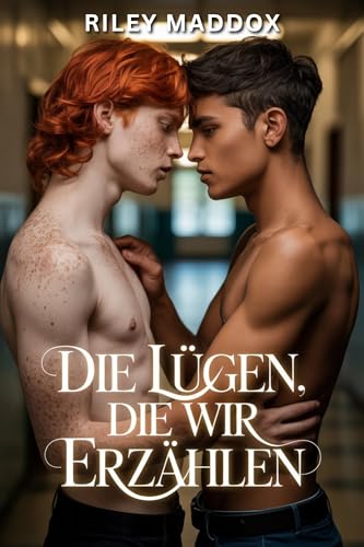 Die Lügen, die wir erzählen: Eine Schwule MM-Romanze für 3,99 EUR (-60%) statt 14,99 EUR bei amazon.de Bild: Die Lügen, die wir erzählen: Eine Schwule MM-Romanze für 3,99 EUR (-60%) statt 14,99 EUR bei amazon.de