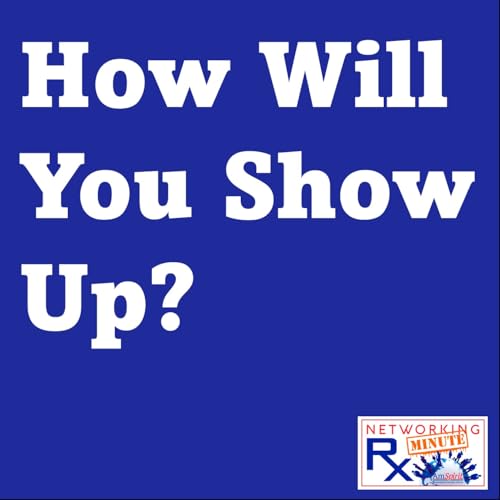 How Will You Show Up?
