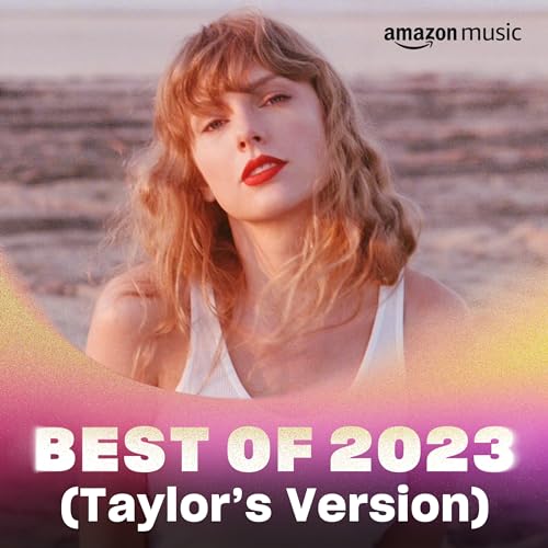 Amazon Music UnlimitedでBest of 2023 (Taylor's Version)プレイリストを再生する
