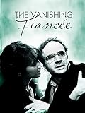 The Vanishing Fiancée