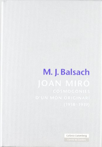 Portada de Joan Miro: Cosmogonies D un Mon Originari