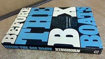 Hardcover Before the box boats: The story of a merchantman Book