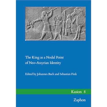 Hardcover The King as a Nodal Point of Neo-Assyrian Identity Book