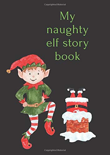 My naughty elf story book