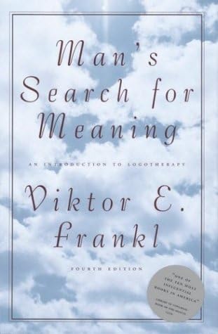 Man's Search for Meaning: Introduction to Logotherapy
