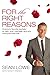 For the Right Reasons: America's Favorite Bachelor on Faith, Love, Marriage, and Why Nice Guys Finish First