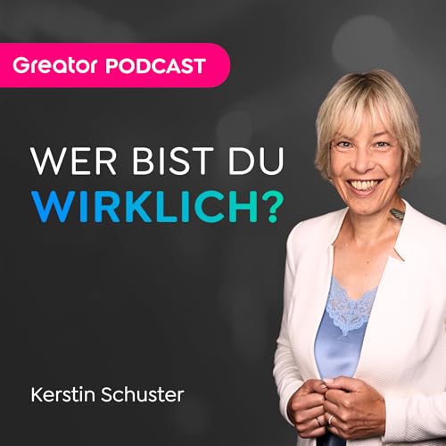Identität: Wer bist du ohne deine Maske? // Kerstin Schuster Podcast Por arte de portada
