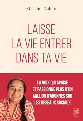 Laisse la vie entrer dans ta vie