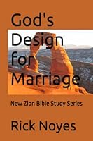 God's Design for Marriage: New Zion Bible Study Series 1521808929 Book Cover