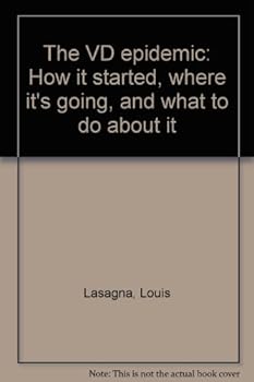 The VD epidemic: How it started, where it's going, and what to do about it