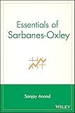 Essentials of Sarbanes-Oxley (Essentials Series Book 35)