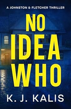 Paperback No Idea Who: A Johnston & Fletcher Thriller Book