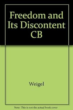 Hardcover Freedom and its Discontents: Catholicism Confronts Modernity Book