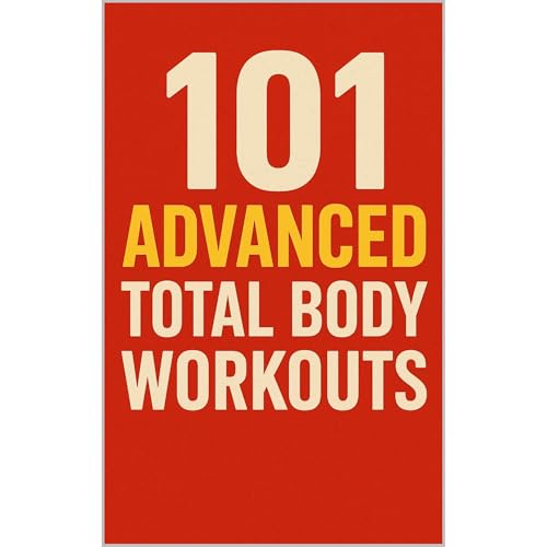 101 Advanced Total Body Workouts Audiolibro Por Erik Myers, Dominique Myers arte de portada