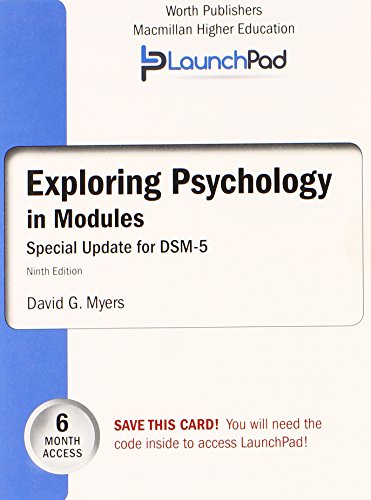 LaunchPad for Myers' Exploring Psychology in Modules with DSM5 Update (Six month access) LaunchPad for Myers' Exploring Psychology in Modules with DSM5 Update (Six month access)