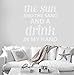 Produktbild Wandaufkleber Wall Sticker quotes 24"x24" The Sun And The Sand And A Drink In My Hand Vacation Beach House Relax Summer Wall Decal Sticker Art Mural Home Decor Quote