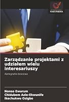 Zarzadzanie projektami z udzialem wielu interesariuszy: Kartografia ilosciowa (Polish Edition) 6206765202 Book Cover