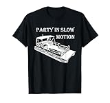 PARTY IN SLOW MOTION Pontoon Boat Shirt | DHX T-Shirts