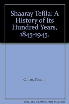 Hardcover Shaaray Tefila: A History of Its Hundred Years, 1845-1945. Book