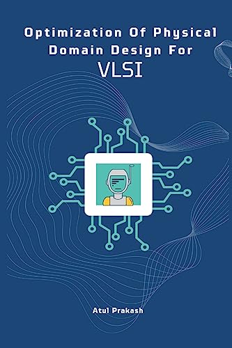 Optimization Of Physical Domain Design For Vlsi #TOP15