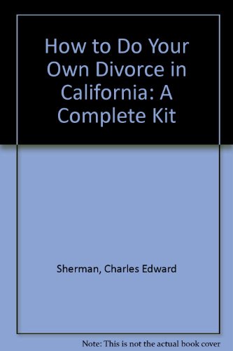 How to Do Your Own Divorce in California: A Com... 0944508243 Book Cover