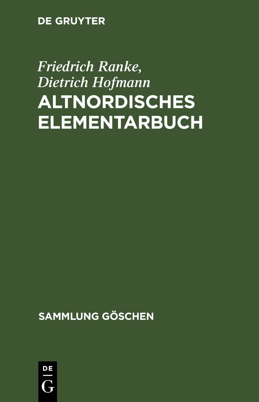 Altnordisches Elementarbuch (Sammlung Gaschen) (Sammlung Göschen, 2214) (German Edition)