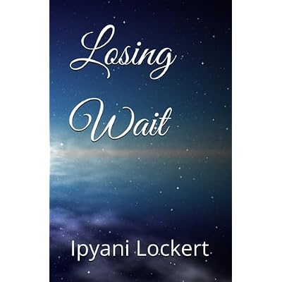 Losing Wait