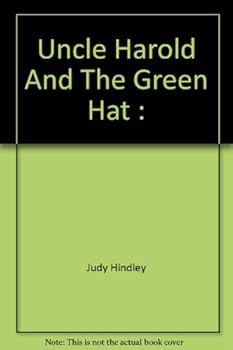 Paperback Uncle Harold and the Green Hat Book