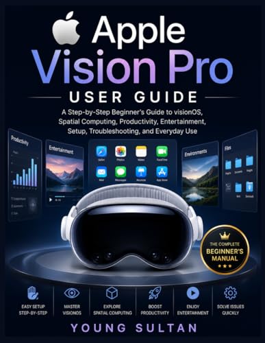 Apple Vision Pro User Guide: A Step-by-Step...