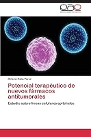Potencial terapéutico de nuevos fármacos antitumorales 3844348506 Book Cover