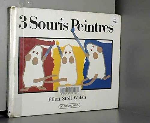 Trois souris peintres [French] 2217800000 Book Cover