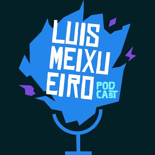 『Luis Meixueiro Podcast』のカバーアート