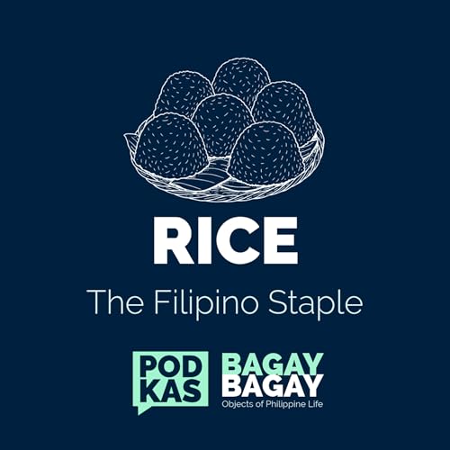 Rice: The Filipino Staple Podcast Por  arte de portada
