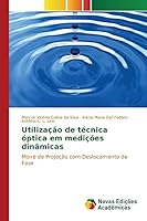 Utilizacao de Tecnica Optica Em Medicoes Dinamicas 6130160887 Book Cover